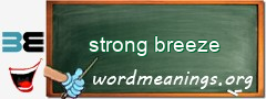 WordMeaning blackboard for strong breeze